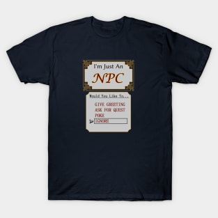 I'm an NPC Video Game Gamer T-Shirt